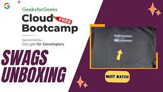 GFG X Google Cloud Bootcamp Swags Unboxing  | FREE T SHIRTS 