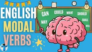 Mastering MODAL VERBS in English - CAN, COULD, MAY, MIGHT, SHOULD, SHALL, WILL, WOULD, OUGHT TO