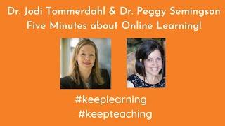 Dr. Jodi Tommerdahl and Dr. Peggy Semingson: Five Minutes about Online Teaching (Practical Tips!)