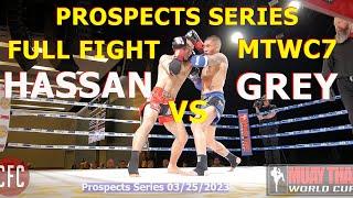 Hassan Hikmatiov vs Grey Patino Full Fight | MTWC7 Prospects Series #muaythai #fighting #fullfight