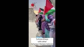 Sultana Khaya and other Sahari Women Activists - Western Sahara