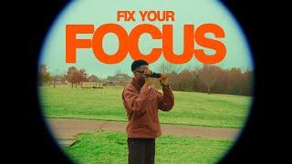 FIX YOUR FOCUS