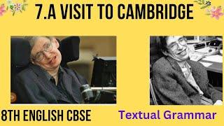 8th English CBSE Honeydew Unit-7 "A Visit to Cambridge" Textual Grammar working with the text 