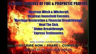 Tongues of Fire & Prophetic Prayers 8 Hours   Bishop Ben Snr