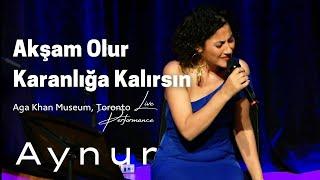 Aynur Doğan - Akşam Olur Karanlığa Kalırsın | Oy Gelin