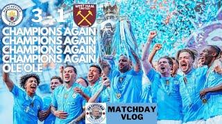 Man City 3-1 West Ham | Matchday vlog | Champions Again Ole Ole