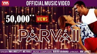 Parvaii- Official Music Video | NM Linges ft. MC Raaj | HD