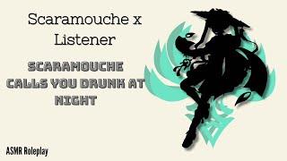 [ASMR] Scaramouche calls you drunk in the middle of the night - Genshin Impact ASMR