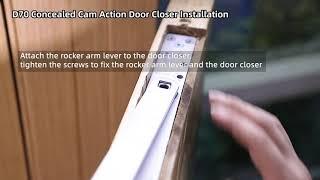 D70 concealed cam action door closer installation