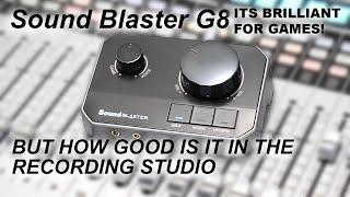 You Won't Believe What Sound Blaster G8 Can Do for Your Studio