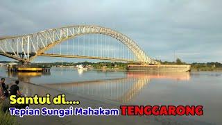 Indahnya Tepian Sungai MAHAKAM | Kota Raja Tenggarong