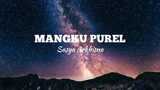 Sasya Arkhisna - Mangku Purel Lirik