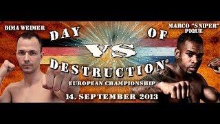 Marco Pique vs. Dima Weimer - DAY OF DESTRUCTION 7