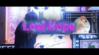 FLY-G - Lost Hope （Official Music Video）