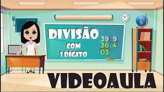 Divisão (1 algarismo no divisor)