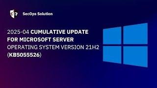 Patch Wednesday with SecOps Solution (65/100) Windows KB5055526 Patch