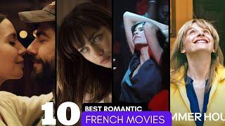 10 Best French Romantic Movies | French Movies | Romantic French Movie | MoviesBucketList