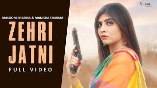 Zehri Jatni | Masoom Sharma | Manisha Sharma | Sonika Singh | New Haryanvi Songs Haryanavi 2021