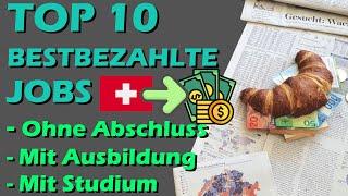 Top 10 Bestbezahlte & meistgesuchte Berufe in der Schweiz