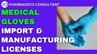 Latex and Nitrile Gloves Medical Device License Procedure | CDSCO | Pharmadocx Consultant