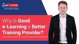 Why is Good e-Learning a Better Training Provider?