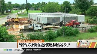 Tuscaloosa County Jail utilizing temporary jail pods during construction