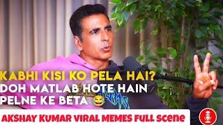 Akshay Kumar's Viral Memes Original Clip | Ranveer Allahbadia podcast with Akshay Kumar & tiger