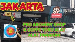 PRO ARCHERY SHOP AND COFFE / TOKO ALAT ALAT PANAHAN