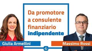 Massimo Rossi da promotore a consulente finanziario indipendente | Intervista #2