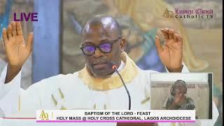 BAPTISM OF THE LORD - FEAST HOLY MASS @ HOLY CROSS CATHEDRAL, LAGOS ARCHDIOCESE