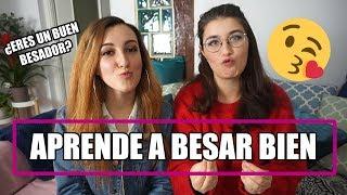 ¿COMO BESAS? | Aprende A Ser El Mejor Besador