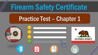 Chapter 1: FSC Practice Test (California Firearm Safety Certificate)