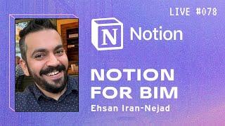 Notion for BIM with Ehsan Iran-Nejad | BIM Pure Live #078