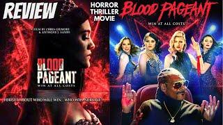 Blood Pageant 2021 - Review