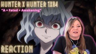 Hunter x Hunter 1x84 "A × Fated × Awakening" reaction & review