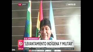 30102024 EVO MORALES ADVIERTE CON ALZAMIENTO INDÍGENA MILITAR EN CASO DE SER APREHENDIDO UNITEL