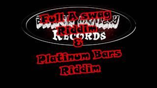 Full A Swagg and Platinum Bars Riddim Instrumental