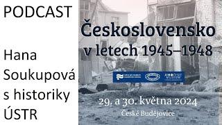 ÚSTR podcast o konferenci Československo v letech 1945 – 1948