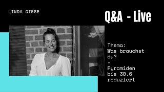Q&A Was brauchst du?!- live - Linda Giese