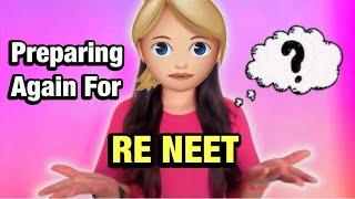 PREPARING AGAIN FOR RE-NEET⁉️#neet #neetaspirant