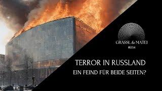 Terror in Russland - Ein Feind für beide Seiten? - Grassl & Matei #034