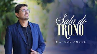 Sala do Trono / Marcos André - Clipe Oficial