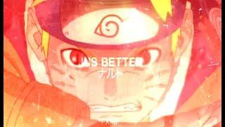 Jus Better (Naruto Flow Edit)