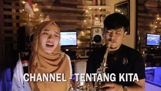 CHANNEL - TENTANG KITA ( Covered by TWILBI )