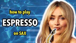 How to play Espresso on Saxophone | Saxplained