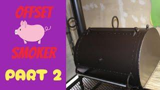 Offset Pig Smoker Build Part 2