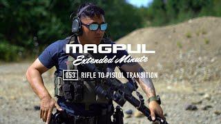 Magpul - Extended Minute - 053 Rifle to Pistol Transition