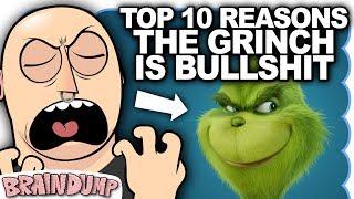 TOP 10 REASONS THE GRINCH IS BULLSHIT - Brain Dump