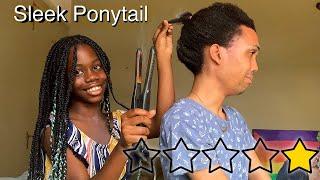 She Gave Me A SLEEK PONYTAIL!