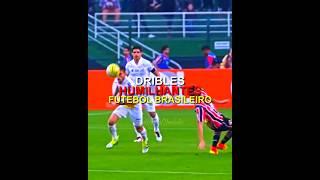 DRIBLES HUMILHANTES DO FUTEBOL BRASILEIRO | parte 5 #dribles #futebol #gols #skills #edit #gol